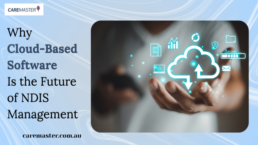 NDIS management using cloud based software