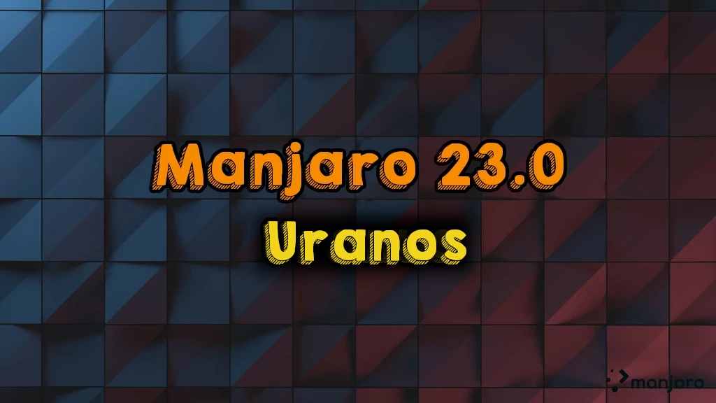 Manjaro 23.0 featured image